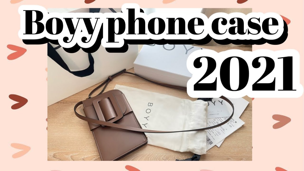 Unbox กระเป๋า 👜 Boyy Phone case 2021 ของแท้!! 