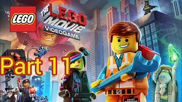 The LEGO Movie Video game Walkthrough | Part 11 | Put the Thing on the Thing | Story mode
