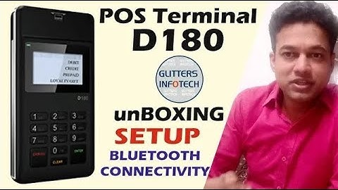 Unboxing POS terminal D180 - Connection Bluetooth & Read Card Details | Glitters Infotech