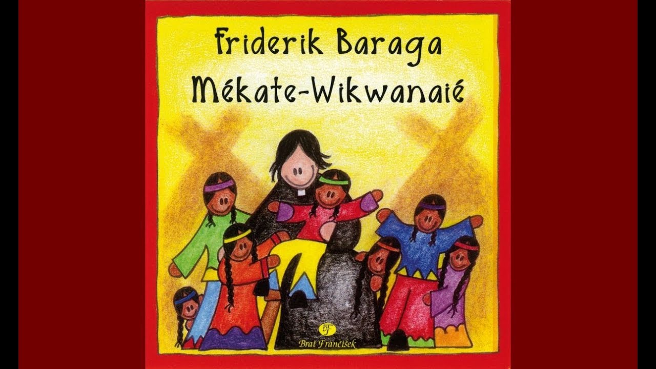 Friderik Baraga - Mekate Wikwanaie