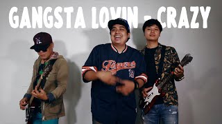 Gangsta Lovin - Crazy (Official Music Video)