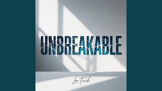 Download Lagu Unbreakable MP3