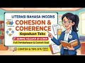 Literasi Bahasa Inggris Cohesion & Coherence Kepaduan Teks | Sering Keluar di Ujian Full Pembahasan