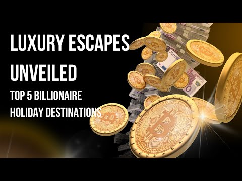 Videó: Billionaire Vacation Hot Spots Revealed