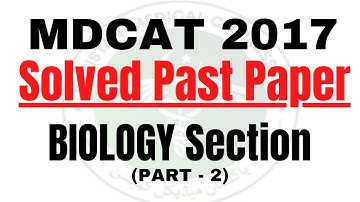 MDCAT Past Paper Solved 2017 | MDCAT 2017 Paper Solved | MDCAT 2022 Preparation | Mirza Academy