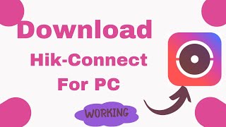 Hik Connect App On Pc Easy Installation With Ldplayer Android Emulator Tutorial