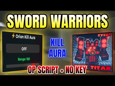 *NEW* Sword Warriors Script (KILL AURA) 2025 - YouTube