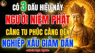 Địa Tạng Bồ Tát Dạy 🙏 Người Niệm Phật Có 3 Dấu Hiệu Này, Phước Báu Ngày Một Viên Mãn