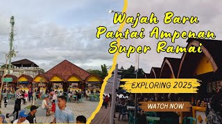 WAJAH BARU PANTAI AMPENAN TERKINI | MATARAM 2025