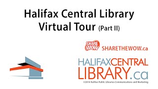 Halifax Central Library - Virtual Tour Part II