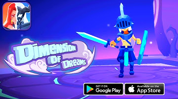 DIMENSION OF DREAMS - Gameplay Android, iOS - (STRATEGY)