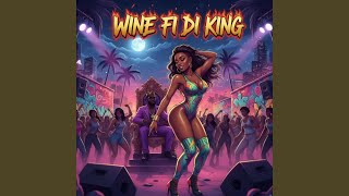 Wine fi di King - Babylon Music
