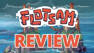 Flotsam Review Impression After 20 Hours