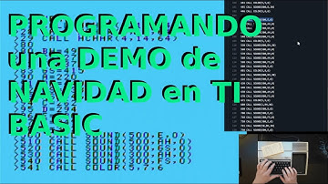 TI BASIC - PROGRAMANDO la DEMO de NAVIDAD (explicacion paso a paso)