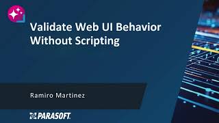 Validate Web UI Behavior Without Scripting