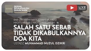 SALAH SATU SEBAB TIDAK DIKABULKANNYA DOA KITA | Riyaadhush Shaalihiin