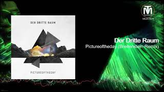 Der Dritte Raum - Pictureoftheday (Breitenstein Remix) [Harthouse]