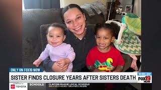 Sister finds closure years after sister's death