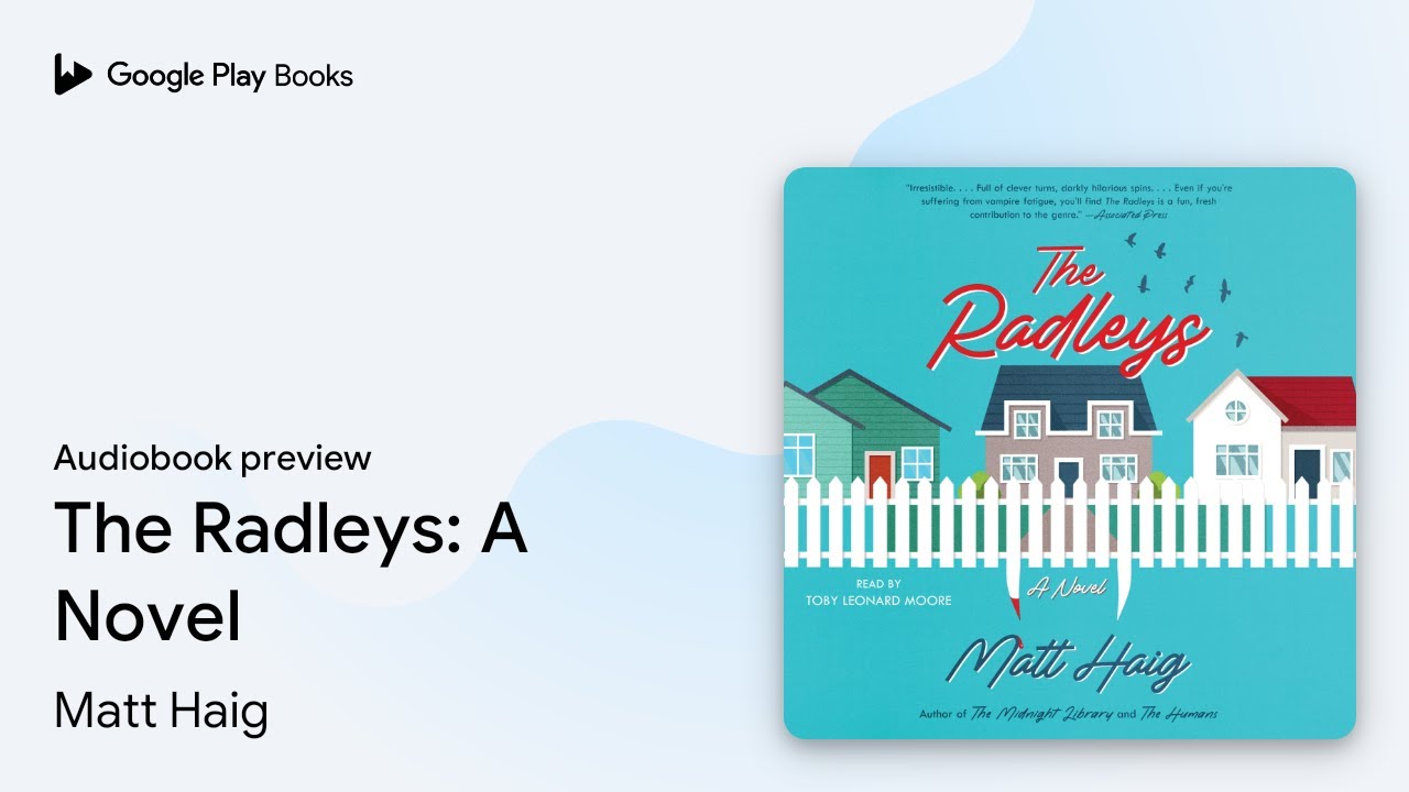 The Radleys A Novel by Matt Haig · Audiobook preview YouTube
