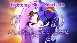 Lightning Bliss Reacts to Lullaby for a Princess