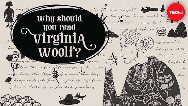Why should you read Virginia Woolf? - Iseult Gille...