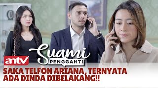 PANIK! Saka Telfon Ariana, TernyataAda Dinda Dibelakang | Suami Pengganti ANTV Eps 344 (4/7)