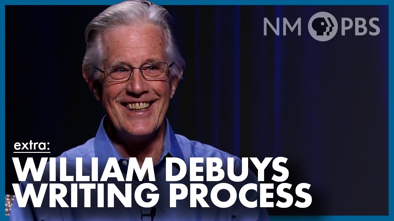 Author William deBuys on the Writing Process | Extra