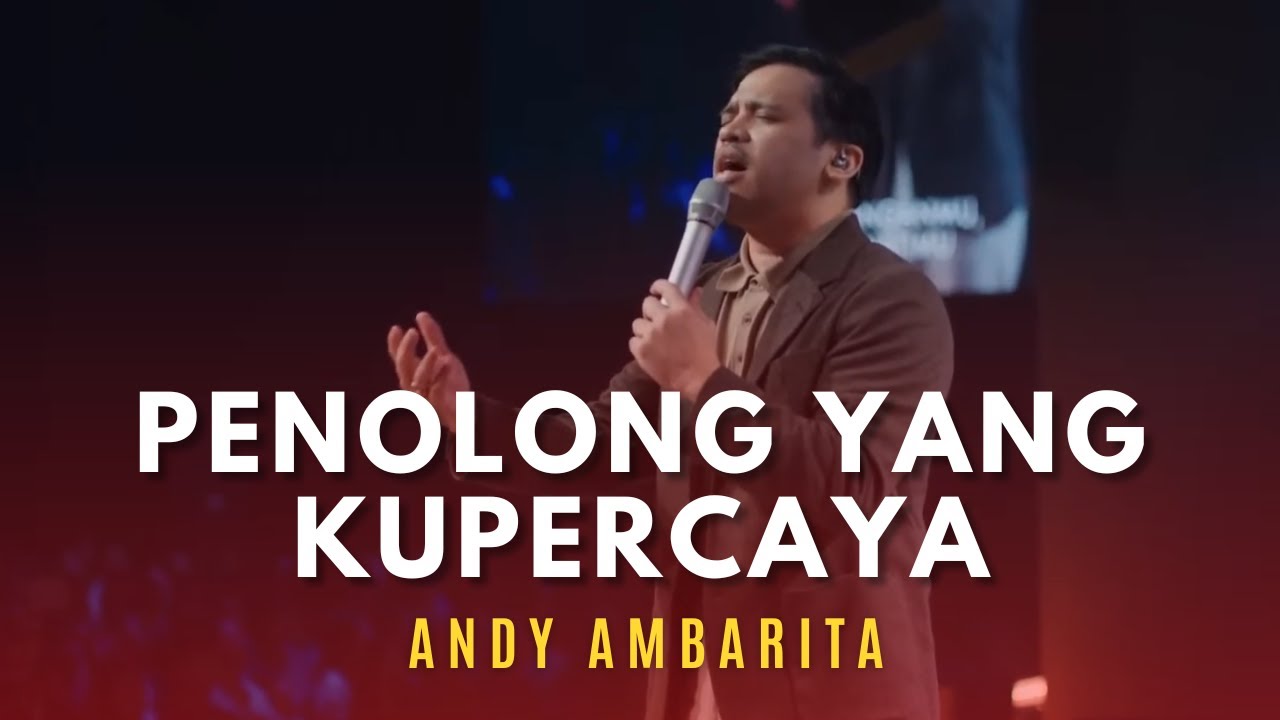 ANDY AMBARITA - Penolong Yang Kupercaya, Terima Kasih, S'gala Pujian Dan Syukur