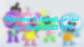 (My 1346th Video) Preview 2 Ismail اسماعيل محمد Stuff 2023 V17