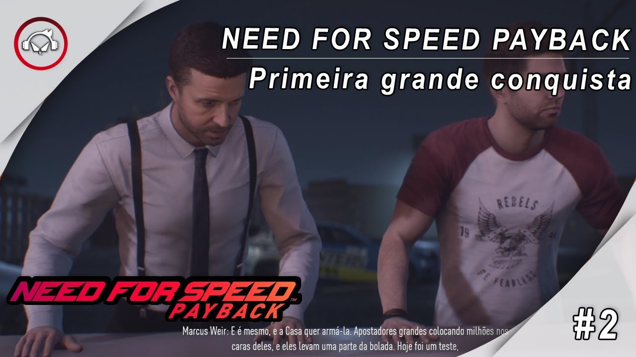 Miniatura do vídeo NEED FOR SPEED PAYBACK, #2 @1080p FULL HD ✔ PT-BR