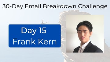 "Frank Kern" Email Breakdown Challenge - Day 15