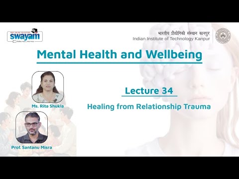Lecture 34: Healing from Relationship Trauma
