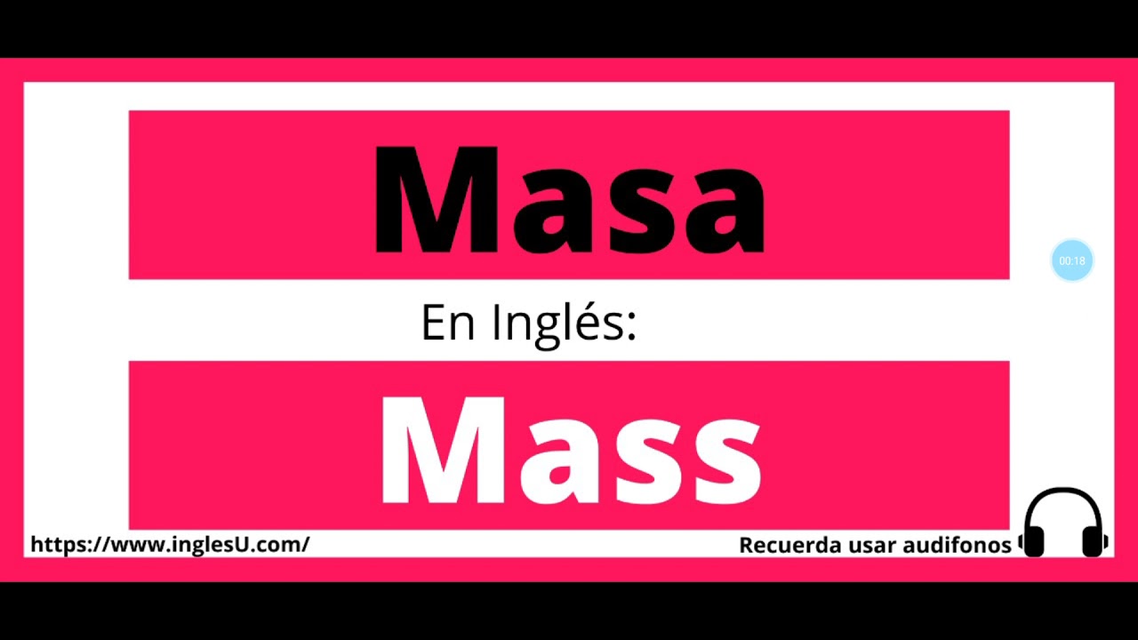 Cómo se dice masa en inglés masa en ingles YouTube