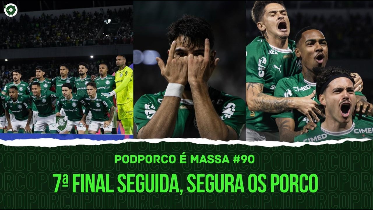 7ª FINAL SEGUIDA DE PAULISTÃO, PROCURA-SE RIVAL NO ESTADO | PODPORCO É MASSA #90