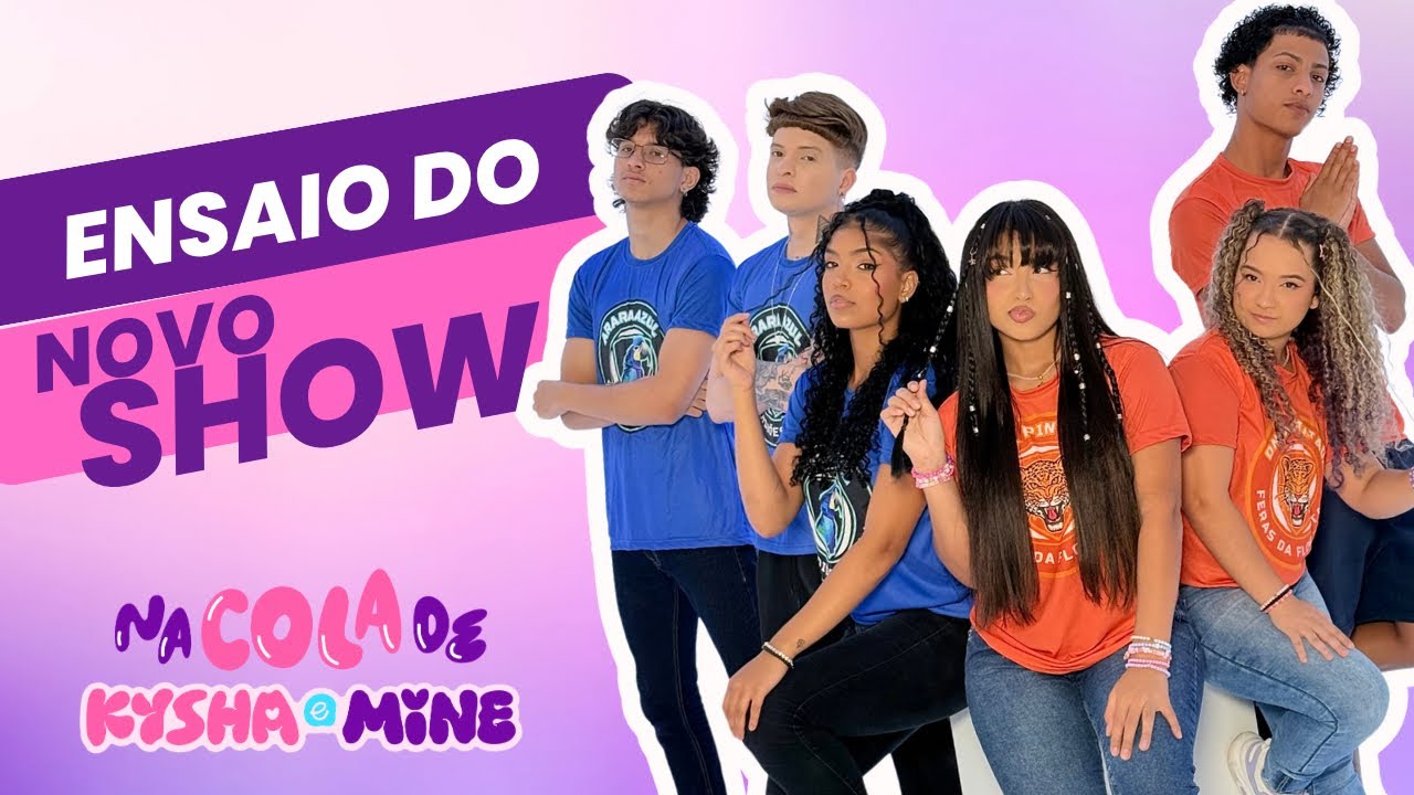 ENSAIAMOS PARA O NOVO SHOW | Na Cola de Kysha e Mine