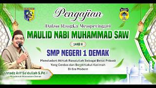 📡🔴LIVE  MEMPERINGATI MAULID NABI SAW :: SMP N 1 DEMAK