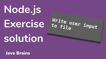 Writing user input to file - Node.js Basics [11] - Java Brains