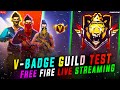 V BADGE GUILD TEST (LIVE)😈🌍 @NRZ  | 🎯#shortsfeed #shortslive #freefirelive #livestream #live