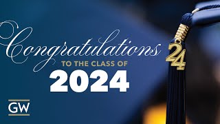 GW Commencement for the Class of 2024