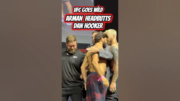 Arman Headbutts Dan Hooker