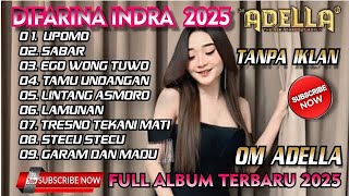 Om Adella Terbaru 2025  Difarina Indra  Umpomosabarego Wong Tuo