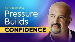 René Rodriguez: How Pressure Creates Mastery