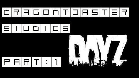 Dayz Overwatch (Co Op) - Part 1 - A New Beginning...