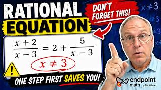 The Rational Equation Trap: Don't Forget the Forbidden Value