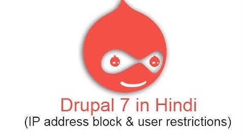 Drupal 7 Development Tutorials (Hindi and Urdu) - IP address block & user restrictions Module