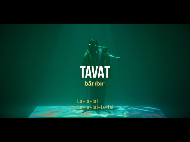 Tavat - Baribir | Curltai Mood Video