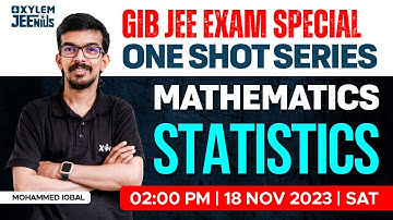 GIB JEE Exam : Special One Shot Series | Statistics | Xylem JEEnius