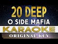 20 Deep - O Side Mafia (Karaoke)