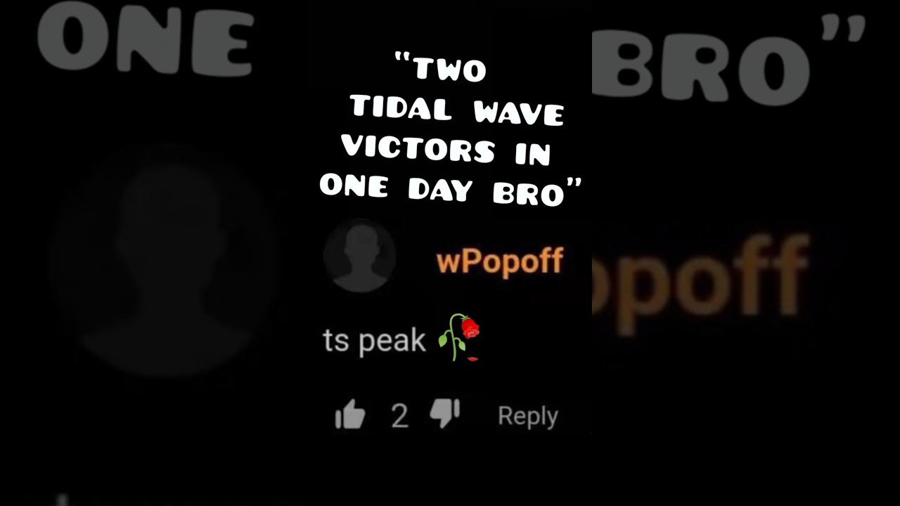 TWO TIDAL WAVE VICTORS IN ONE DAY?! 🤯