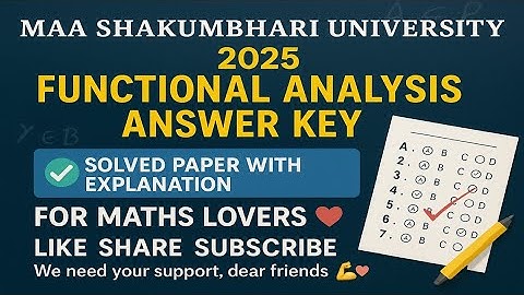 #02 👍 Maa Shakumbhari University Functional Analysis Paper 2025 Answer Keys with Explanations 📚